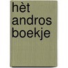 hèt ANDROS boekje by Anneke Kamerling