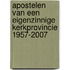 Apostelen van een eigenzinnige kerkprovincie 1957-2007