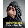 Anton Beeke, it's a miracle door Lidewij Edelkoort