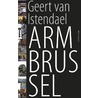Arm Brussel door Geert Van Istendael
