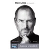 Steve Jobs de biografie by Walter Isaacson