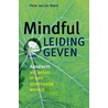 Mindful leidinggeven by Peter van der Roest