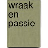 Wraak en passie by Abby Green