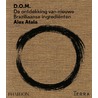 D.O.M. de ontdekking van nieuwe Braziliaanse ingredienten door Alex Atala