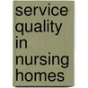 Service quality in nursing homes door Gillian Wright