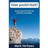 Voor positiviteit door Mark Verhees