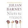 Niets te vrezen door Julian Barnes