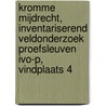 Kromme Mijdrecht, inventariserend veldonderzoek proefsleuven IVO-P, vindplaats 4 door A.J. Brokke