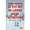 De dag dat de leider werd vermoord door Nagieb Mahfoez