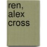 Ren, Alex Cross