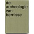 De archeologie van Bernisse