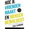 Hoe je vrienden maakt en mensen beïnvloedt door Dale Carnegie