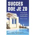 Succes doe je zo