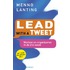 Lead with a tweet