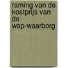 Raming van de kostprijs van de wap-waarborg by Unknown
