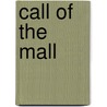Call of the mall by Martine Bakker