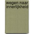 Wegen naar innerlijkheid