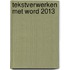 Tekstverwerken met Word 2013