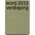 Word 2013 verdieping