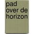 Pad over de Horizon