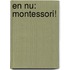 En nu: Montessori!