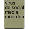 Virus - de social media moorden door Jimmy Fench