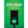 Zeg nee! door Ellen Luteijn
