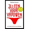 Alleen voor vrouwen door Marleen Janssen