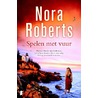 Spelen met vuur door Nora Roberts