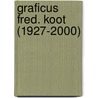 Graficus Fred. Koot (1927-2000) door Onbekend