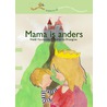 Mama is anders door Heidi Vanrompay