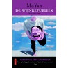 De wijnrepubliek by Mo Yan