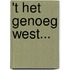't het genoeg west...