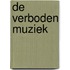 De verboden muziek