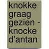 Knokke graag gezien - Knocke d'antan by Siegfried Debaeke