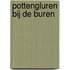 Pottengluren bij de buren