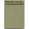Didactiek voor de onderwijsassistent door Onbekend
