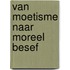 Van moetisme naar moreel besef