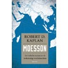 Moesson by Robert Kaplan