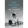 Mijn beloofde land by Ari Shavit