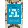 De wraak van de geografie door Robert Kaplan