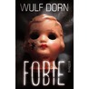 Fobie door Wulf Dorn