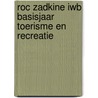 ROC Zadkine IWB basisjaar toerisme en recreatie by Van Milt