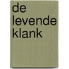 De levende klank by Yvonne de Bruijn