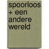 Spoorloos + een andere wereld