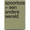 Spoorloos + een andere wereld by Salla Simukka