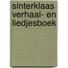 Sinterklaas verhaal- en liedjesboek by Unknown