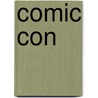 Comic con by Morgan Spurlock