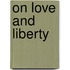 On love and liberty