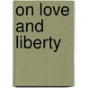 On love and liberty door A. Van Ditmarsch